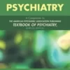 Study Guide to Psychiatry: A Companion to the American Psychiatric Association Publishing Textbook of Psychiatry, Seventh Edition 7th Ed