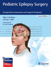 Pediatric Epilepsy Surgery: Preoperative Assessment and Surgical Treatment, 2nd Edition (Original PDF)
