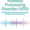 Auditory Processing Disorder (APD)