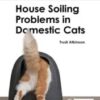 House Soiling Problems in Domestic Cats