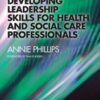 Developing Leadership Skills for Health and Social Care Professionals