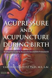 Acupressure and Acupuncture during Birth (Original PDF)