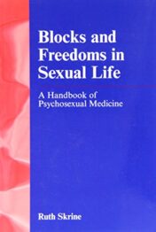 Blocks and Freedoms in Sexual Life: A Handbook of Psychosexual Medicine