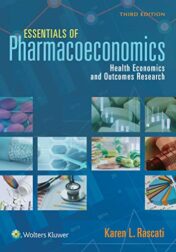 Essentials of Pharmacoeconomics, 3rd ed (ePub+Converted PDF)