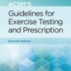 ACSM's Guidelines for Exercise Testing and Prescription (American College of Sports Medicine)