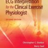 ECG Interpretation for the Clinical Exercise Physiologist, 2nd Edition