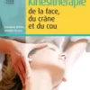 Kinésithérapie de la face, du crâne et du cou (Hors collection) (French Edition) (Original PDF