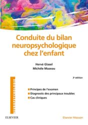 Conduite Du Bilan Neuropsychologique Chez L’enfant (NEUROPSYCHOLOGIE) (French Edition) (Original PDF)