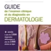 Guide de l'examen clinique et du diagnostic en dermatologie