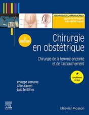 Chirurgie en obstétrique: Chirurgie de la femme enceinte et de l’accouchement (Techniques chirurgicales), 2e edition (French Edition) (True PDF + ToC + Index)
