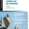 La psychothérapie centrée sur les émotions (Pratiques en psychothérapie) (French Edition) (