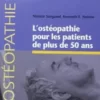 L'ostéopathie Pour Les Patients De Plus De 50 Ans