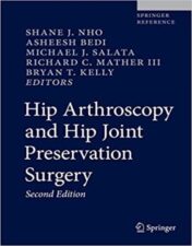 Hip Arthroscopy and Hip Joint Preservation Surgery, 2nd Edition 2022 Original PDF