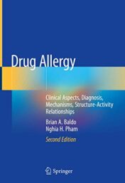 Drug Allergy: Clinical Aspects, Diagnosis, Mechanisms, Structure-Activity Relationships, 2nd Edition (Original PDF)