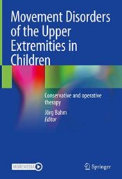 Movement Disorders of the Upper Extremities in Children: Conservative and Operative Therapy (Original PDF)