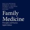 Family Medicine: Principles and Practice, 8th Edition 2022