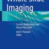 Whole Slide Imaging: Current Applications and Future Directions