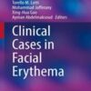 Clinical Cases in Facial Erythema (Clinical Cases in Dermatology) (Original PDF