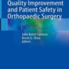 Quality Improvement and Patient Safety in Orthopaedic Surgery (Original PDF