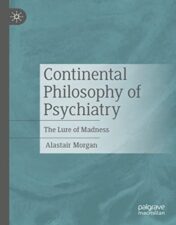 Continental Philosophy of Psychiatry: The Lure of Madness 2022 epub+converted pdf