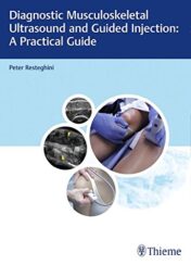 Diagnostic Musculoskeletal Ultrasound and Guided Injection: A Practical Guide (PDF)