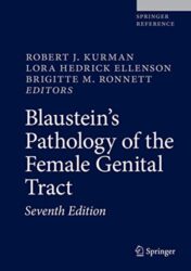 Blaustein’s Pathology of the Female Genital Tract (Springer Reference), 7th Edition (Original PDF)