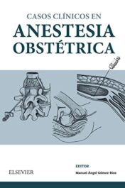 Casos clínicos en anestesia obstétrica  2017 ORIGINAL PDF