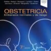 Obstetricia - 7ª edición: Embarazos normales y de riesgo