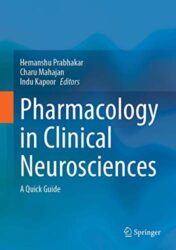 Pharmacology in Clinical Neurosciences: A Quick Guide (Original PDF)