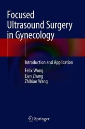 Focused Ultrasound Surgery in Gynecology: Introduction and Application (Original PDF)