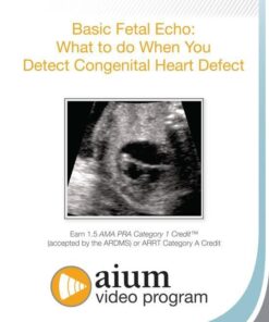 AIUM Basic Fetal Echo: What to do When You Detect Congenital Heart Defect