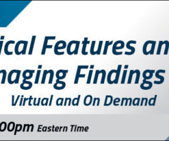 COVID-19: Clinical Features and Spectrum of Imaging Findings 2021 (CME VIDEOS)