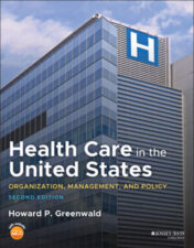 Health Care in the United States: Organization, Management, and Policy, 2nd Edition (Original PDF