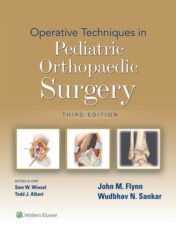 Operative Techniques in Pediatric Orthopaedic Surgery, 3rd edition (ePub3+Converted PDF)