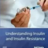 Understanding Insulin and Insulin Resistance 1st Edition