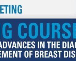 USCAP 2020 Annual Meeting Long Course – Major Advances in the Diagnosis and Management of Breast Diseases