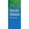 Regenerative Rehabilitation From Basic Science to the Clinic 2022 Original pdf