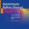 Autoimmune Bullous Diseases (2nd ed.) : Text and Review2022 Original PDF