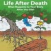 Life After Death: What Happens to Your Body After You Die? 2022 Original pdf