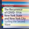 The Recurrence of COVID-19 in New York State and New York City Surfing the Second Wave 2022 original pdf