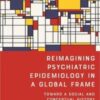 Reimagining Psychiatric Epidemiology in a Global Frame: Toward A Social and Conceptual History (Rochester Studies in Medical History) 2022 EPUB & converted pdf