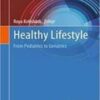 Healthy Lifestyle From Pediatrics to Geriatrics 2022 Original pdf