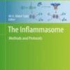 The Inflammasome Methods and Protocols 2022 Original pdf+videos