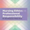 Nursing Ethics and Professional Responsibility in Advanced Practice, 3rd Edition 2021 EPUB & converted pdf