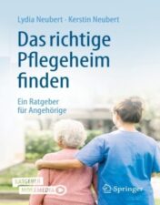 Das richtige Pflegeheim finden Ein Ratgeber für Angehörige 2022 Original pdf+videos