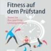 Fitness auf dem Prüfstand Testen Sie Ihre sportliche Leistungsfähigkeit 2022 Original pdf