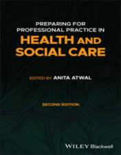 Preparing for Professional Practice in Health and Social Care