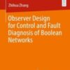 Observer Design for Control and Fault Diagnosis of Boolean Networks 2021 Original PDF