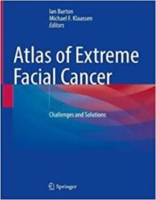 Atlas of Extreme Facial Cancer