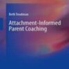 Attachment-Informed Parent Coaching